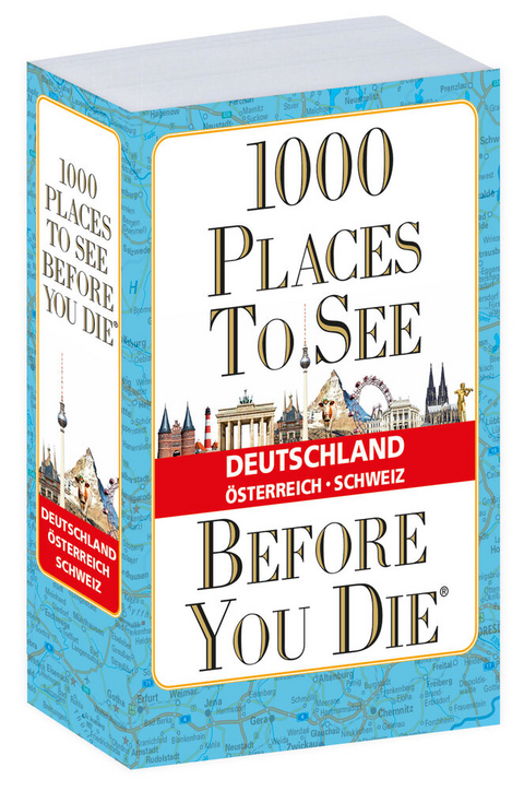1000 places to see before you die - Deutschland, Österreich, Schweiz - 