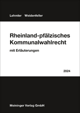 Rheinland-pfälzisches Kommunanlwahlrecht 2024 - Lehmler, Franz; Weidenfeller, Ulrich