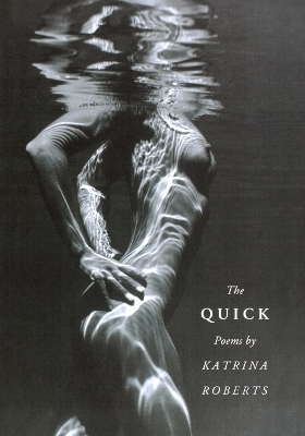 The Quick - Katrina Roberts