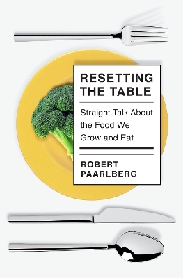 Resetting the Table - Robert Paarlberg