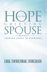 Hope for the Grieving Spouse -  Linda Cronebaugh