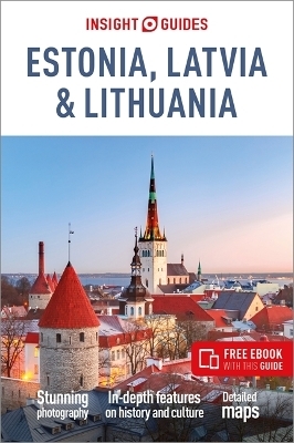 Insight Guides Estonia, Latvia & Lithuania: Travel Guide with Free eBook -  Insight Guides