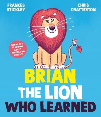 Brian the Lion who Learned - Frances Stickley