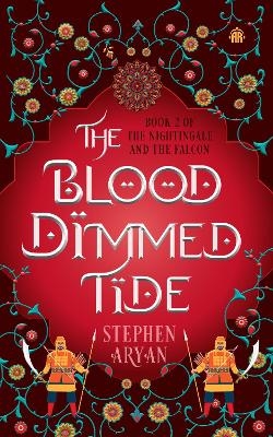 The Blood Dimmed Tide - Stephen Aryan