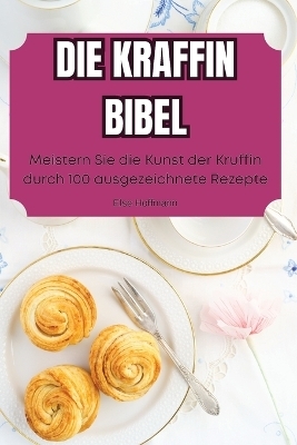 Die Kraffin Bibel -  Else Hoffmann