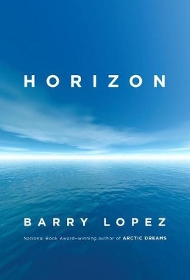 Horizon - Barry Lopez