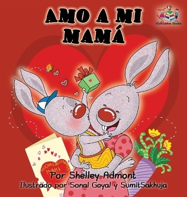 Amo a mi mamá - Shelley Admont, KidKiddos Books