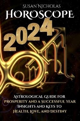 Horoscope 2024 -  Susan Nicholas