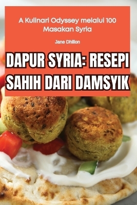 Dapur Syria -  Jane Dhillon