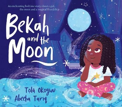 Bekah and the Moon - Tolá Okogwu