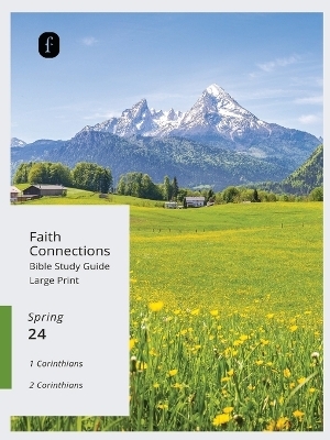 Faith Connections Illustrated Bible Life March/April/May 2024) -  The Foundry Publishing