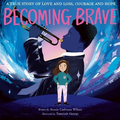 Becoming Brave - Jennie Cashman Wilson
