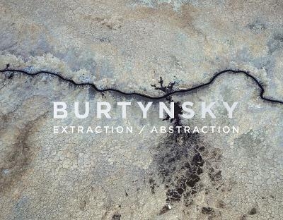 Extraction / Abstraction - Edward Burtynsky