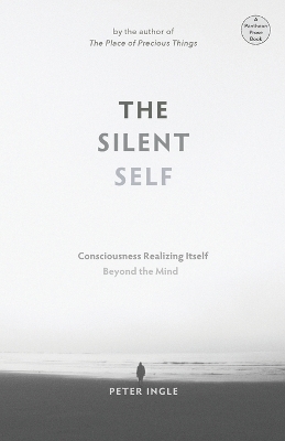 The Silent Self - Peter Ingle