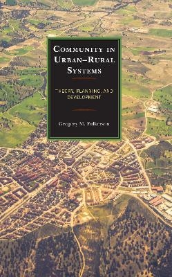 Community in Urban–Rural Systems - Gregory M. Fulkerson