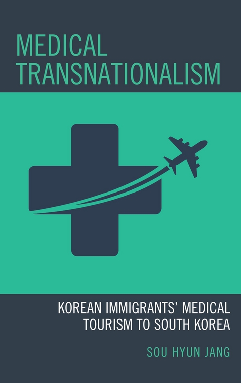 Medical Transnationalism -  Sou Hyun Jang