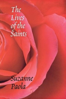 The Lives of the Saints - Suzanne Paola