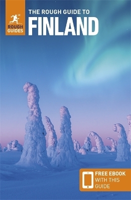 The Rough Guide to Finland: Travel Guide with Free eBook - Rough Guides