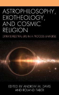 Astrophilosophy, Exotheology, and Cosmic Religion - 