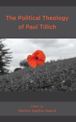 The Political Theology of Paul Tillich - 