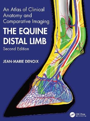 The Equine Distal Limb - Jean-Marie Denoix