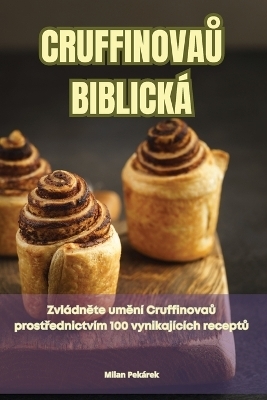 CruffinovaŮ Biblická -  Milan Pekárek