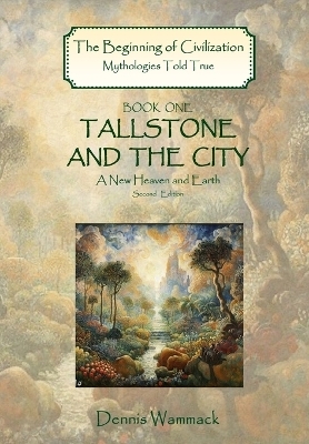 Tallstone and the City - Dennis Wammack