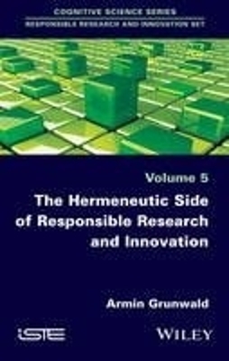 The Hermeneutic Side of Responsible Research and Innovation - A Grunwald