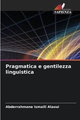 Pragmatica e gentilezza linguistica - Abderrahmane Ismaili Alaoui