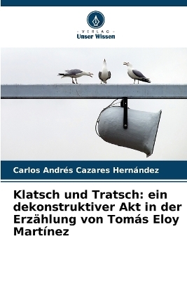 Klatsch und Tratsch - Carlos Andrés Cazares Hernández