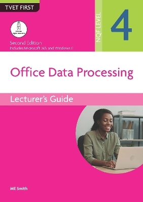 Office Data Processing L4 Lecturer’s Guide (Includes Microsoft 365 and Windows 11) - M.E. Smith