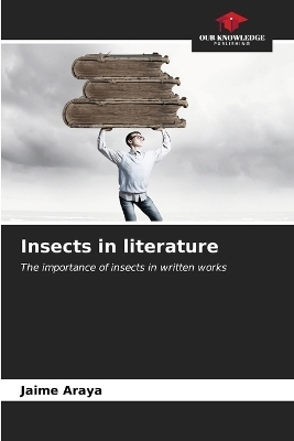 Insects in literature - Jaime Araya