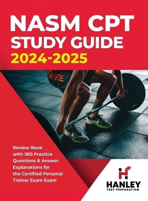 NASM CPT Study Guide 2024-2025 - Shawn Blake