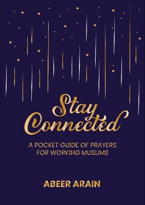 Stay Connected - Abeer Arain