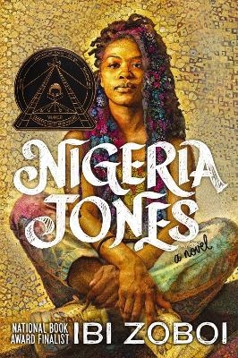 Nigeria Jones - Ibi Zoboi