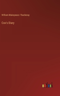 Cox's Diary - William Makepeace Thackeray