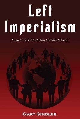 Left Imperialism - Gary Gindler