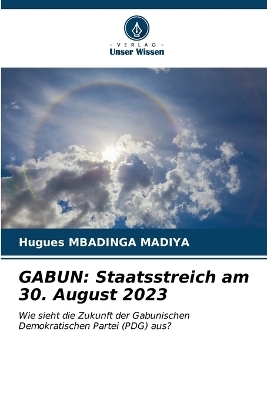 Gabun - Hugues MBADINGA MADIYA