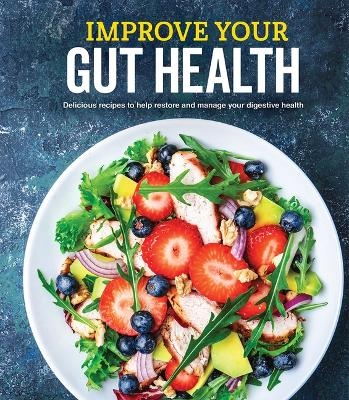 Improve Your Gut Health -  Publications International Ltd