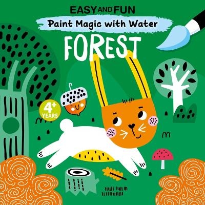 Easy and Fun Paint Magic with Water: Forest -  Clorophyl Editions