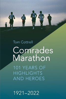 Comrades Marathon - Tom Cottrell