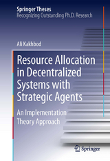 Resource Allocation in Decentralized Systems with Strategic Agents -  Ali Kakhbod