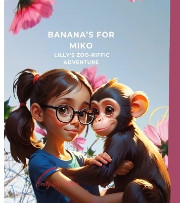 Banana's For Miko - Emily K Witte