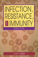 Infection, Resistance, and Immunity, Second Edition - Kreier, Julius