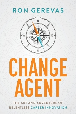 Change Agent - Ron Gerevas