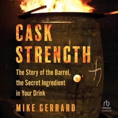 Cask Strength - Mike Gerrard