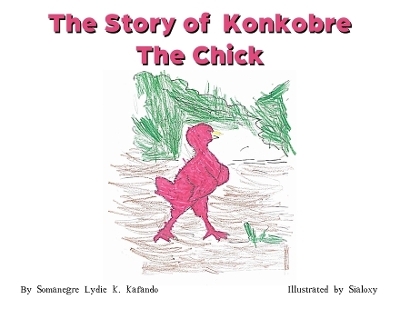 The Story of Konkobre the chick - Somanegre Lydie Karine Kafando