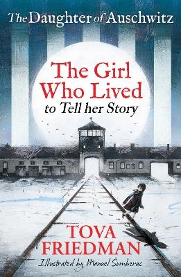Daughter of Auschwitz, The - Tova Friedman