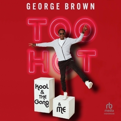 Too Hot - George Brown