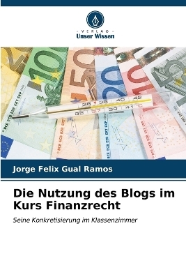 Die Nutzung des Blogs im Kurs Finanzrecht - Jorge Félix Gual Ramos